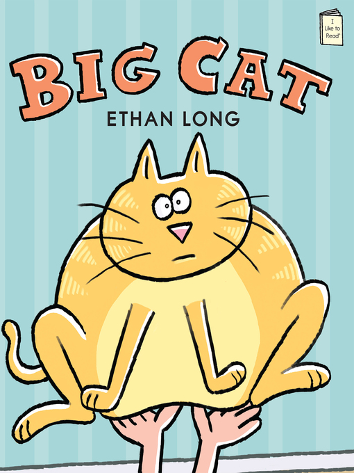 Title details for Big Cat by Ethan Long - Wait list